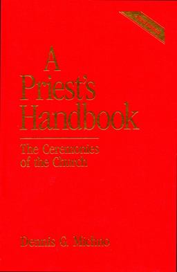 Priest's Handbook The Ceremonies of the Church, Third Edition 3rd 9780819217684 Front Cover