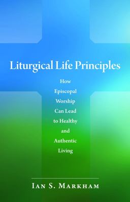 Liturgical Life Principles Liturgical Life Principles