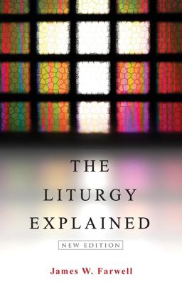 Liturgy Explained New Edition  9780819228383 Front Cover