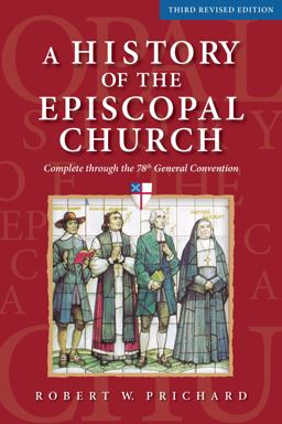 History of the Episcopal Church - Third Revised Edition Complete Through the 78th General Convention  9780819228772 Front Cover