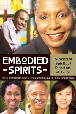 Embodied Spirits Stories of Spiritual Directors of Color  9780819228932 Front Cover
