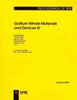 Gallium Nitride Materials and Devices III Gallium Nitride Materials and Devices III