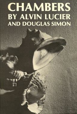 Chambers Scores by Alvin Lucier  9780819550422 Front Cover