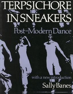 Terpsichore in Sneakers Post-Modern Dance 2nd 9780819561602 Front Cover