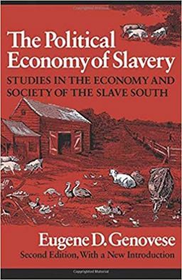 Political Economy of Slavery Studies in the Economy and Society of the Slave South 2nd 9780819562081 Front Cover