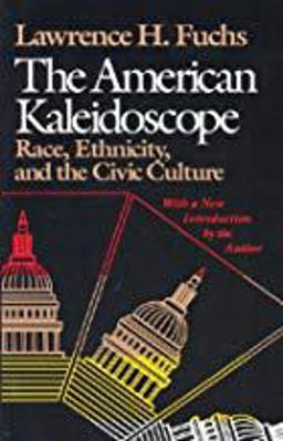 American Kaleidoscope Race, Ethnicity, and the Civic Culture  9780819562500 Front Cover
