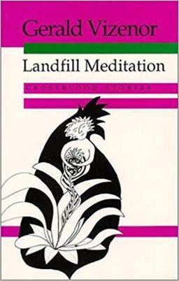 Landfill Meditation Crossblood Stories  9780819562531 Front Cover
