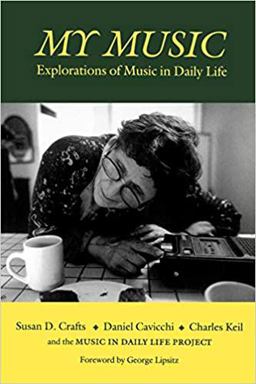My Music Explorations of Music in Daily Life  9780819562647 Front Cover