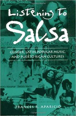 Listening to Salsa Gender, Latin Popular Music, and Puerto Rican Cultures  9780819563088 Front Cover