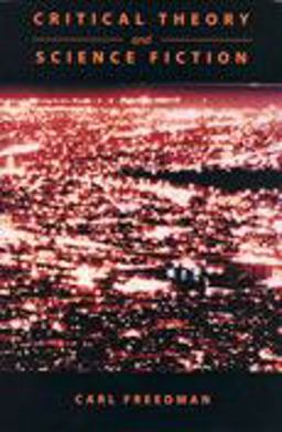 Critical Theory and Science Fiction  9780819563996 Front Cover