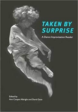 Taken by Surprise A Dance Improvisation Reader  9780819566485 Front Cover