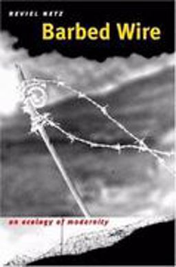 Barbed Wire An Ecology of Modernity  9780819567192 Front Cover