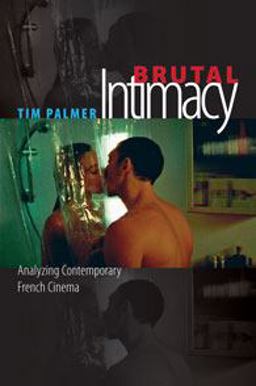 Brutal Intimacy Analyzing Contemporary French Cinema  9780819568274 Front Cover