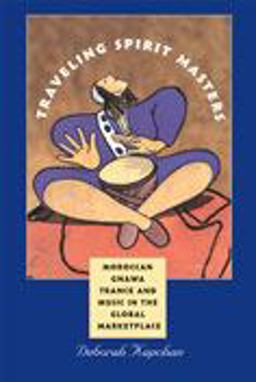 Traveling Spirit Masters Moroccan Gnawa Trance and Music in the Global Marketplace  9780819568526 Front Cover