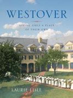 Westover Giving Girls a Place of Their Own  9780819568861 Front Cover