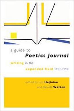 Guide to Poetics Journal Writing in the Expanded Field, 1982-1998  9780819571212 Front Cover