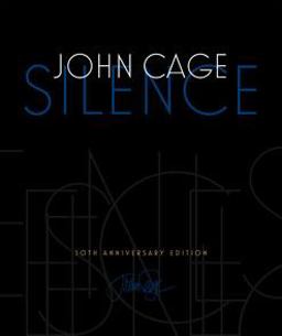 Silence Lectures and Writings, 50th Anniversary Edition 2nd 9780819571762 Front Cover