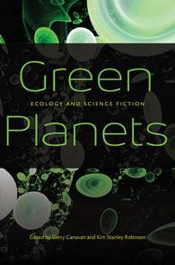Green Planets Ecology and Science Fiction  9780819574275 Front Cover