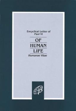 Of Human Life : Humanae Vitae 1st 9780819833471 Front Cover