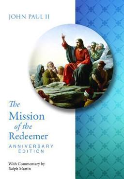 Mission of the Redeemer Anniversary Edition