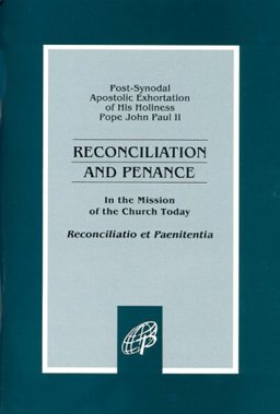 On Reconciliation and Penance in the Mission of the Church Today