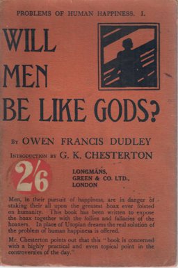 Will Men Be Like Gods?