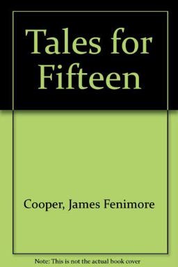 Tales for Fifteen or, Imagination and Heart