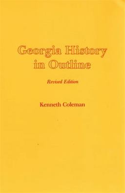 Georgia History in Outline 2nd 9780820304670 Front Cover