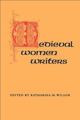 Mediaeval Women Writers  9780820306414 Front Cover