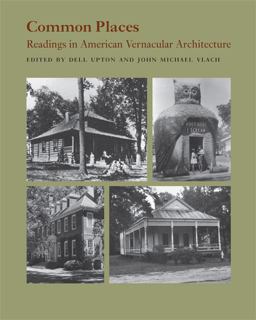 Common Places Readings in American Vernacular Architecture  9780820307503 Front Cover