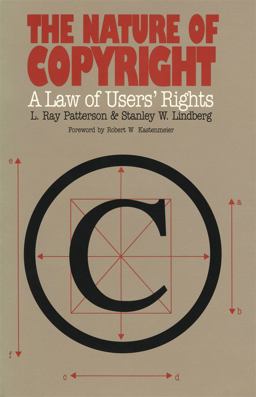 Nature of Copyright A Law of User's Rights  9780820313627 Front Cover