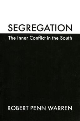 Segregation The Inner Conflict in the South  9780820316703 Front Cover