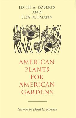American Plants for American Gardens  9780820318516 Front Cover