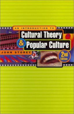 An Introduction to Cultural Theory and Popular Culture