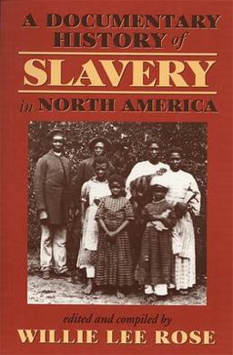 Documentary History of Slavery in North America  9780820320656 Front Cover