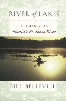 River of Lakes A Journey on Florida's St. Johns River  9780820323442 Front Cover