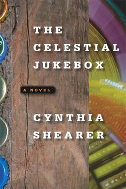 Celestial Jukebox A Novel  9780820328386 Front Cover