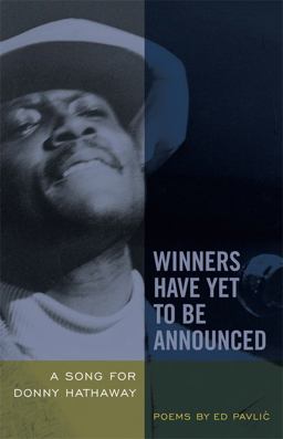 Winners Have yet to Be Announced A Song for Donny Hathaway  9780820330976 Front Cover