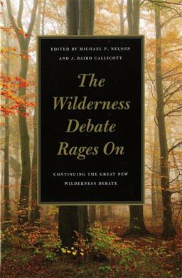 Wilderness Debate Rages On Continuing the Great New Wilderness Debate  9780820331713 Front Cover