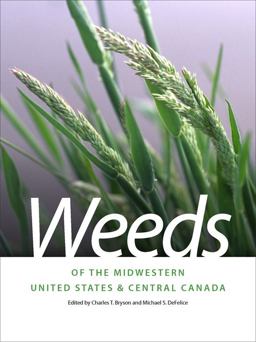 Weeds of the Midwestern United States and Central Canada  9780820335063 Front Cover