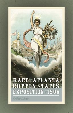 Race and the Atlanta Cotton States Exposition Of 1895