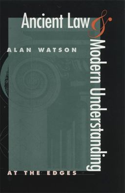 Ancient Law &amp; Modern Understanding At the Edges  9780820341156 Front Cover