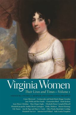 Virginia Women Their Lives and Times - Volume 1  9780820342634 Front Cover