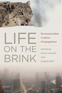 Life on the Brink Environmentalists Confront Overpopulation  9780820343853 Front Cover