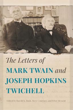 Letters of Mark Twain and Joseph Hopkins Twichell  9780820350752 Front Cover