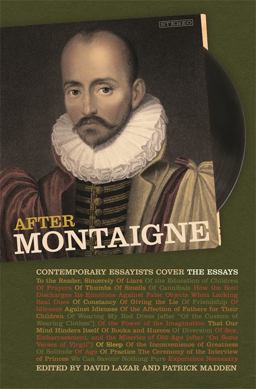 After Montaigne Contemporary Essayists Cover the Essays  9780820351377 Front Cover