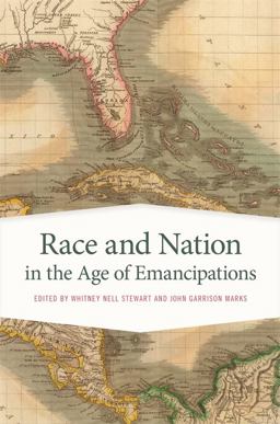 Race and Nation in the Age of Emancipations  9780820353111 Front Cover