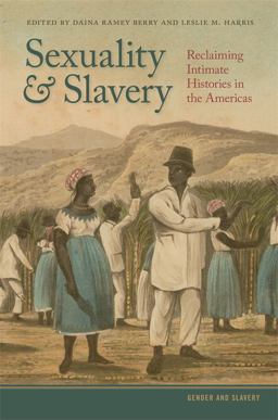 Sexuality and Slavery Sexuality and Slavery