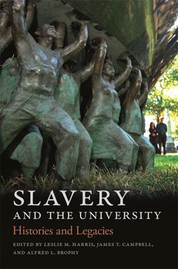 Slavery and the University Histories and Legacies  9780820354422 Front Cover