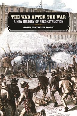 The War After the War A New History of Reconstruction  9780820361901 Front Cover